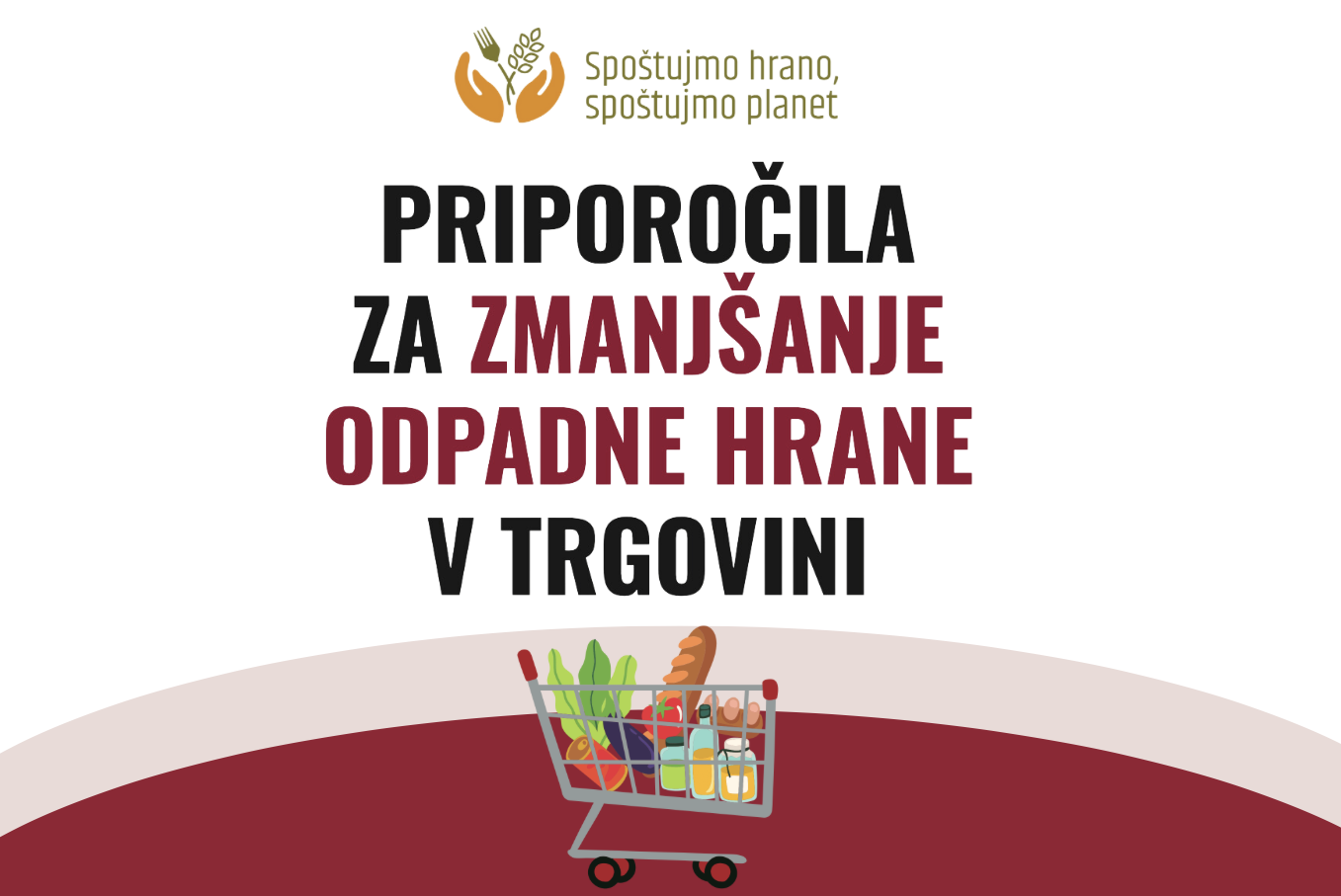 Priporočila za zmanjšanje odpadne hrane v trgovini